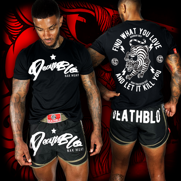 DeathBlo Muay Thai T-shirt Find what you Love